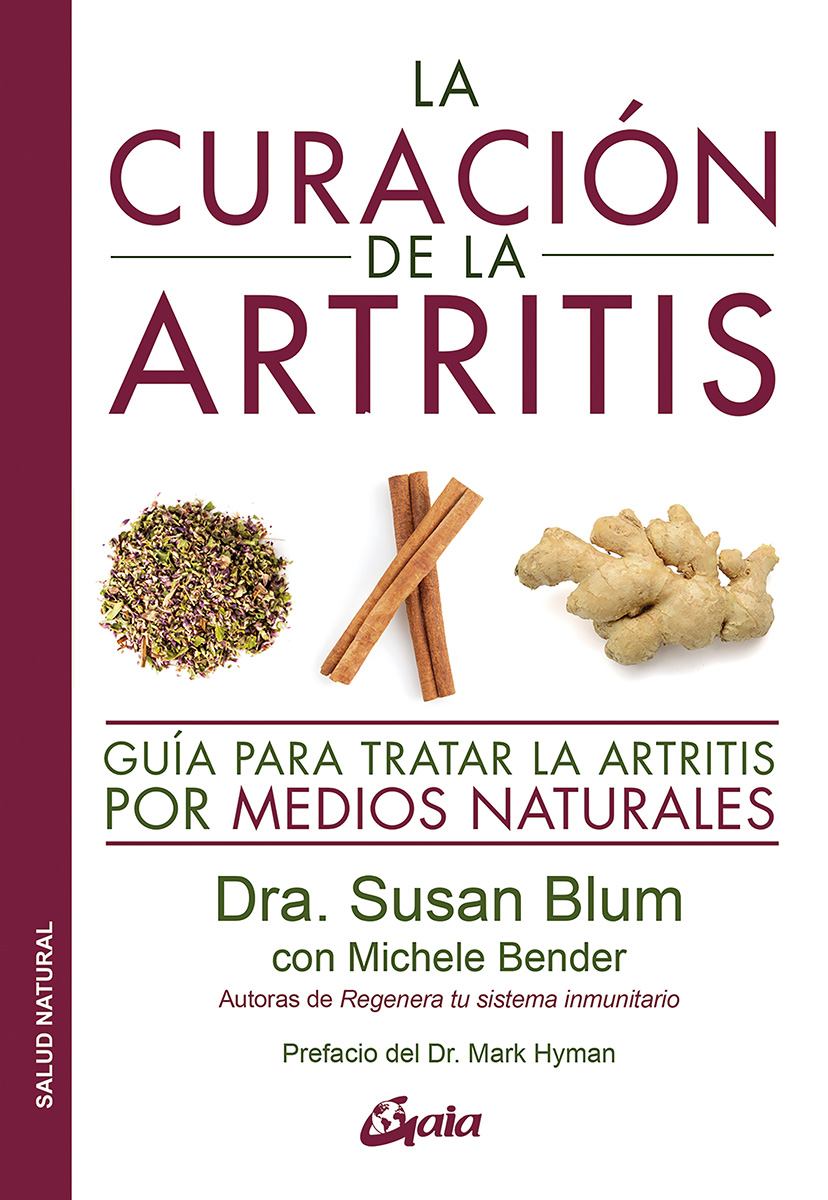 La curación de la Artritis : guía para tratar la artritis por medios naturales