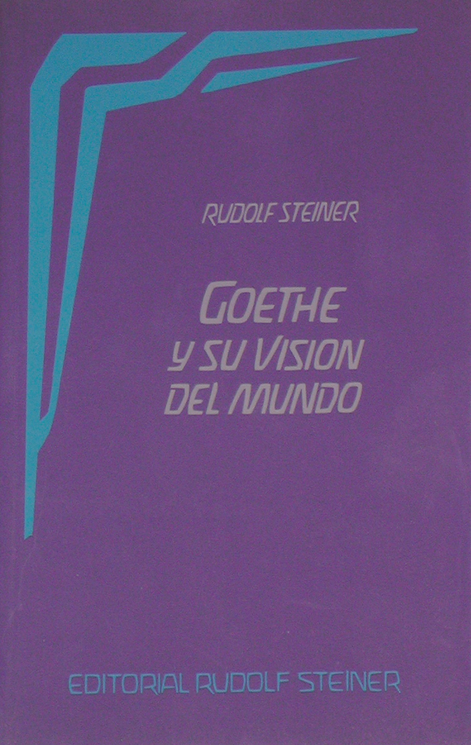 Goethe y su visión del mundo