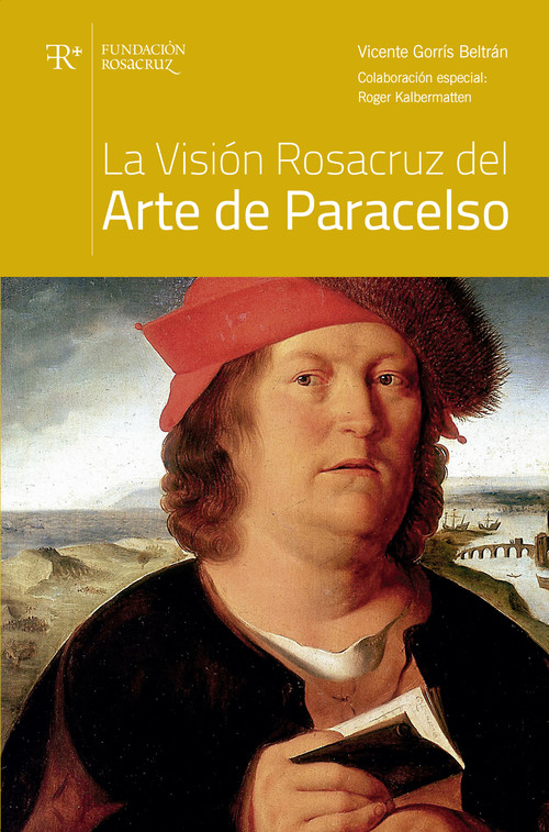 La Visión Rosacruz del Arte de Paracelso