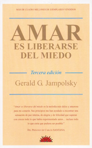 Amar es liberarse del miedo