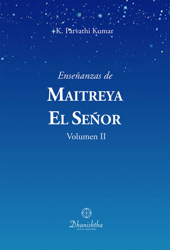 Enseñanzas de Maitreya El Señor II