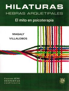 Hilaturas : hebras arquetipales