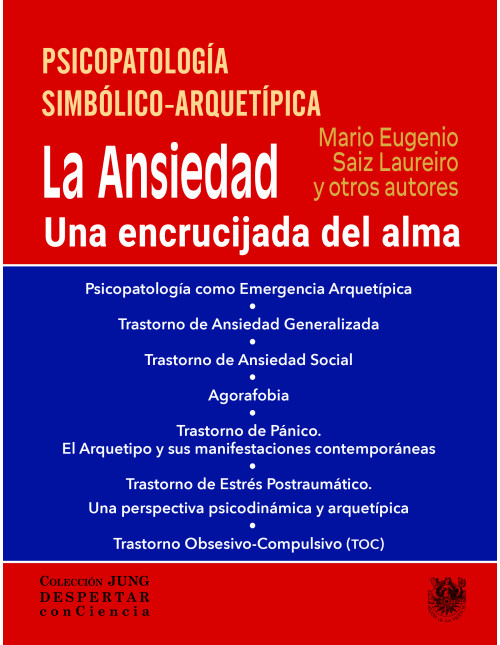 Psicopatología simbólico-arquetípica.La ansiedad una encrucijada del alma