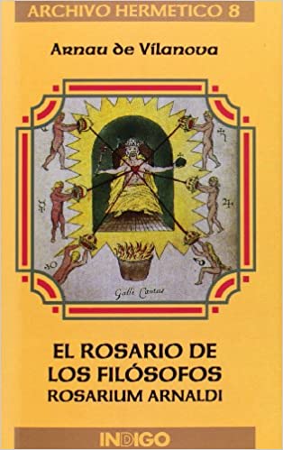 El rosario de los filósofos: rosarium Arnaldi