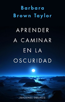 Aprender a caminar en la oscuridad