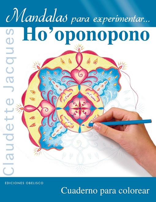 Mandalas para experimentar-- Ho'oponopono