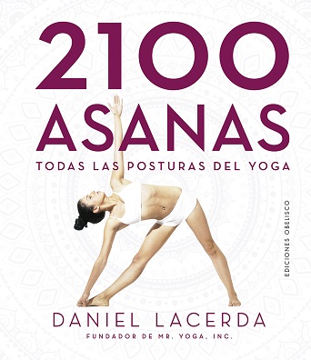 2100 Asanas : Todas las posturas del Yoga
