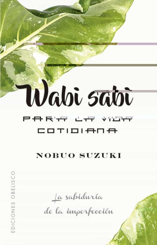 Wabi sabi para la vida cotidiana