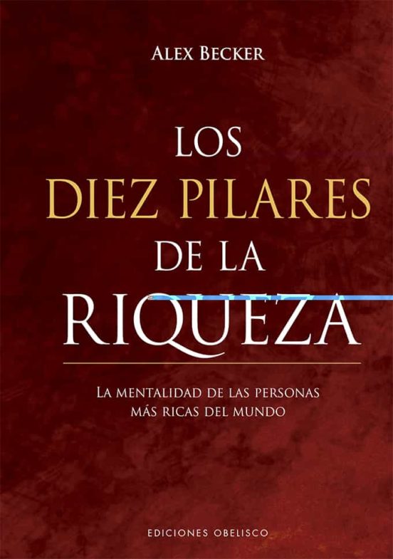 Los Diez Pilares de la Riqueza