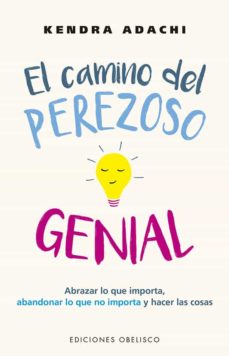 El camino del perezoso genial