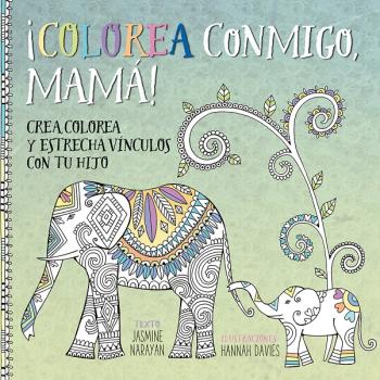 ¡Colorea conmigo, mamá!