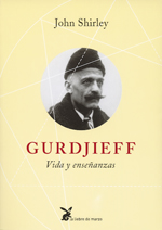Gurdjieff, vida y enseñanzas