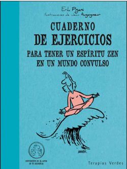 Ejercicios para tener un espíritu zen en un mundo convulso