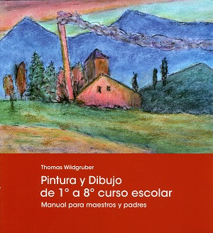 Dibujo y pintura de 1 a 8 curso escolar : manual para maestros y padres