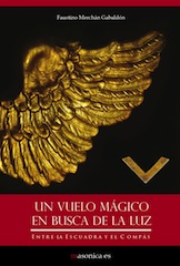 Un vuelo mágico en busca de la Luz : entre la escuadra y el compás