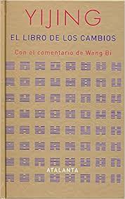 Yijing   : El libro de los cambios : con el comentario de Wang Bi