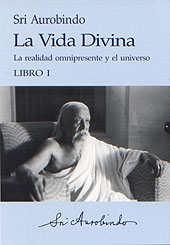 La vida divina Tomo III . El conocimiento integral y el renacimiento