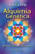 Alquimia genética : abriendo las puertas del universo interior