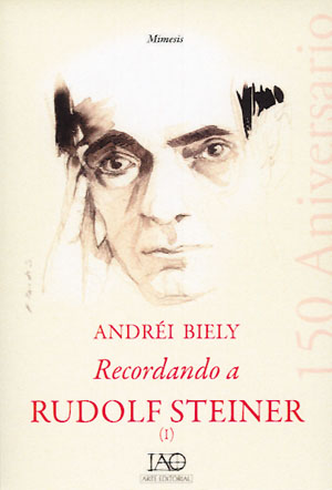 Recordando a Rudolf Steiner I