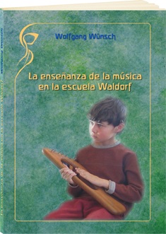 La enseñanza de la música en la escuela Waldorf : la formación del ser humano a través de la música