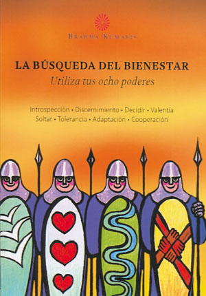 Búsqueda del bienestar, La Utiliza tus ocho poderes. Introspección - Discernimiento - Decidir - Vale