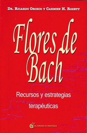 Flores de Bach : recursos y estrategias terapéuticas