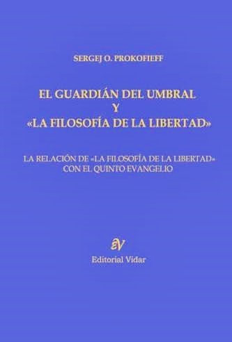 El guardián del umbral y la filosofía de la libertad