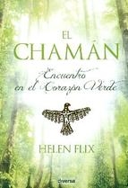 El chamán : encuentro en el Corazón Verde