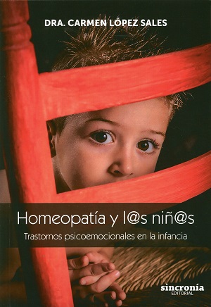 Homeopatía y l@s niñ@s : trastornos psicoemocionales en la infancia