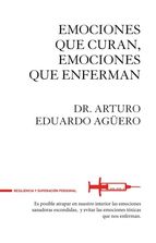 Emociones que curan , emociones que enferman