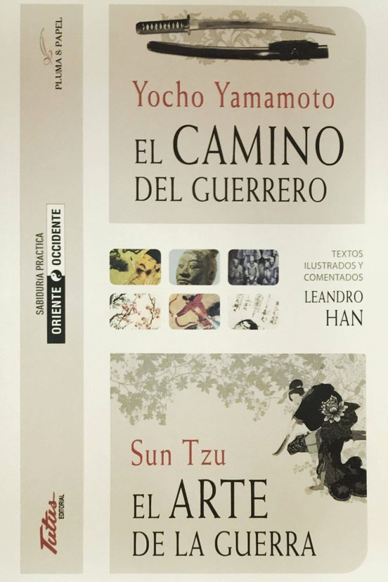 El Camino del Guerrero / El Arte de la Guerra