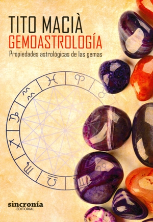 Gemoastrología : propiedades astrológicas de las gema