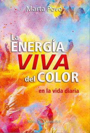 La energia viva del color : en la vida diaria