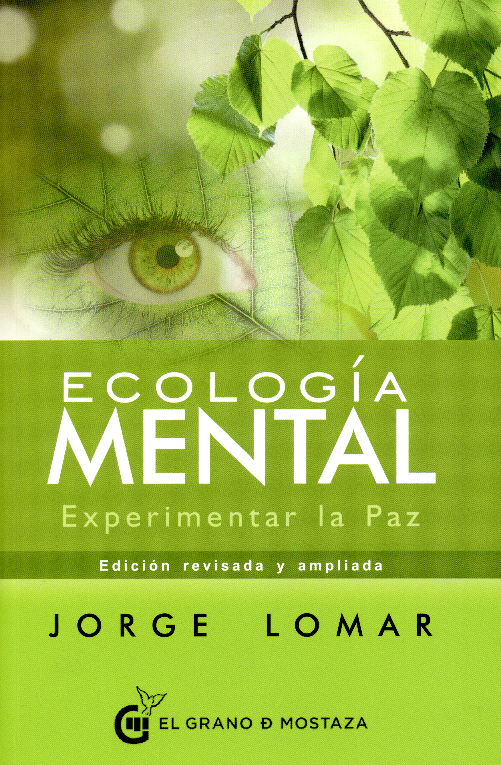 Ecología mental : experimentar la paz