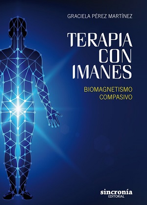 Terapia con imanes : biomagnetismo compasivo