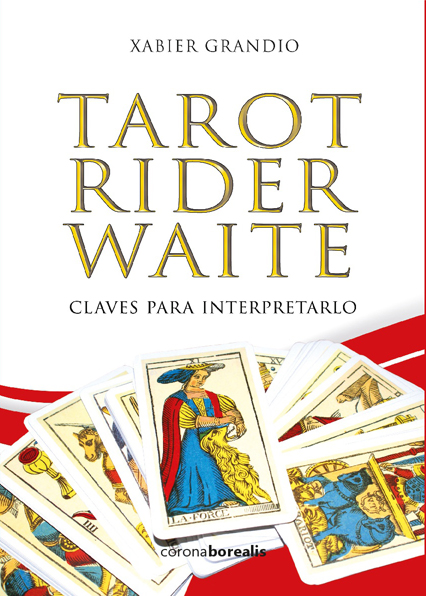 Tarot Rider Waite : claves para interpretarlo