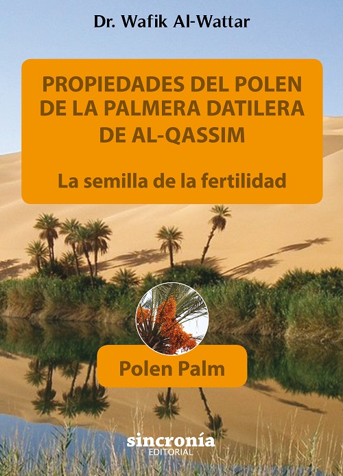 Propiedades del polen de la palmera datilera de Al-Qassim : la semilla de la fertilidad