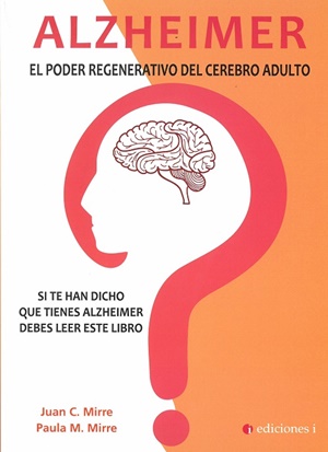 Alzheimer. El poder regenerativo del cerebro adulto