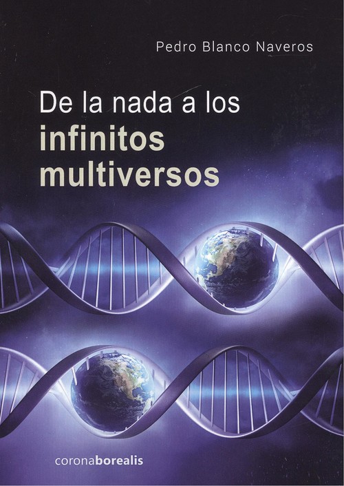 De la nada a los infinitos multiversos