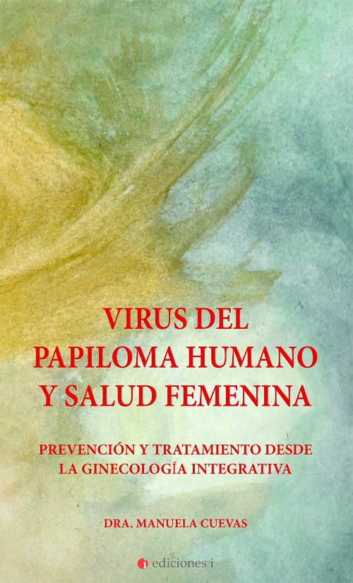 El virus del Papiloma humano y salud femenina