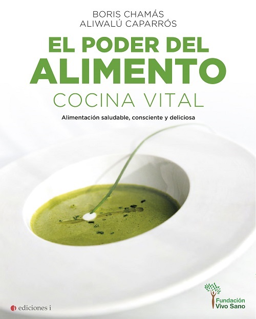 El poder del alimento : cocina vital