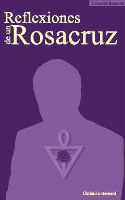 Reflexiones de un Rosacruz