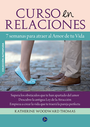 Curso en relaciones : 7 semanas para atraer al amor de tu vida