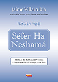 Séfer Ha Neshamá. Manual de Kabbalah Práctica