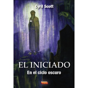 El iniciado en el ciclo oscuro ( 3er. tomo)