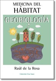 Medicina del hábitat : geobiología