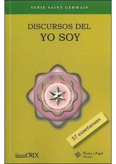 Discursos Del Yo Soy 57 Enseñanzas