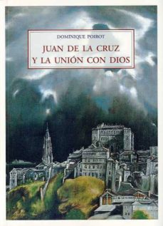 Juan de la Cruz y la unión con Dios