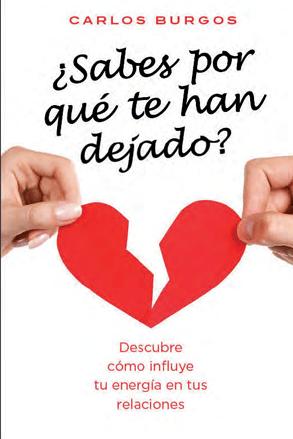 ¿Sabes por qué te han dejado? : descubre cómo influye tu energía en tus relaciones