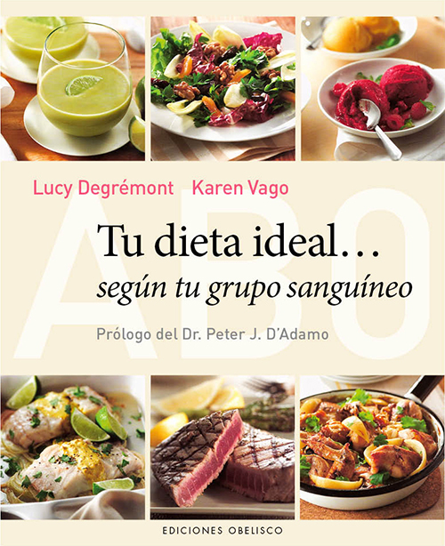 Tu dieta ideal-- según tu grupo sanguíneo